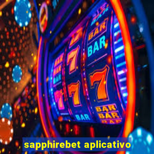 sapphirebet aplicativo